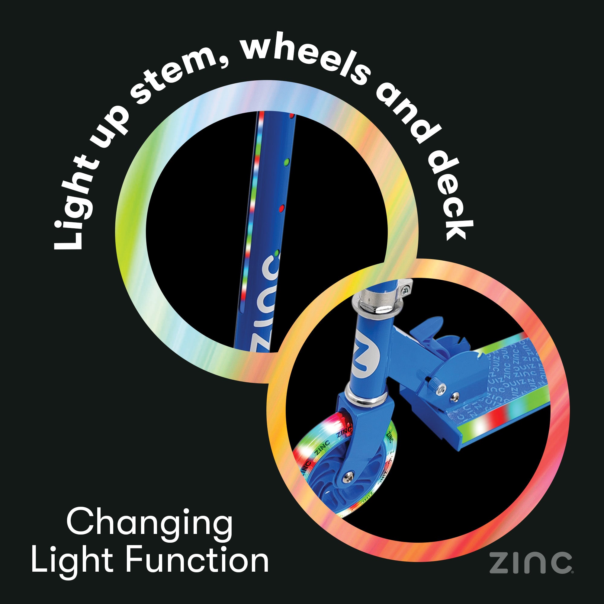 Colourful scooter with light-up stem, wheels, and deck on a black background, featuring the brand 'Zinc'.