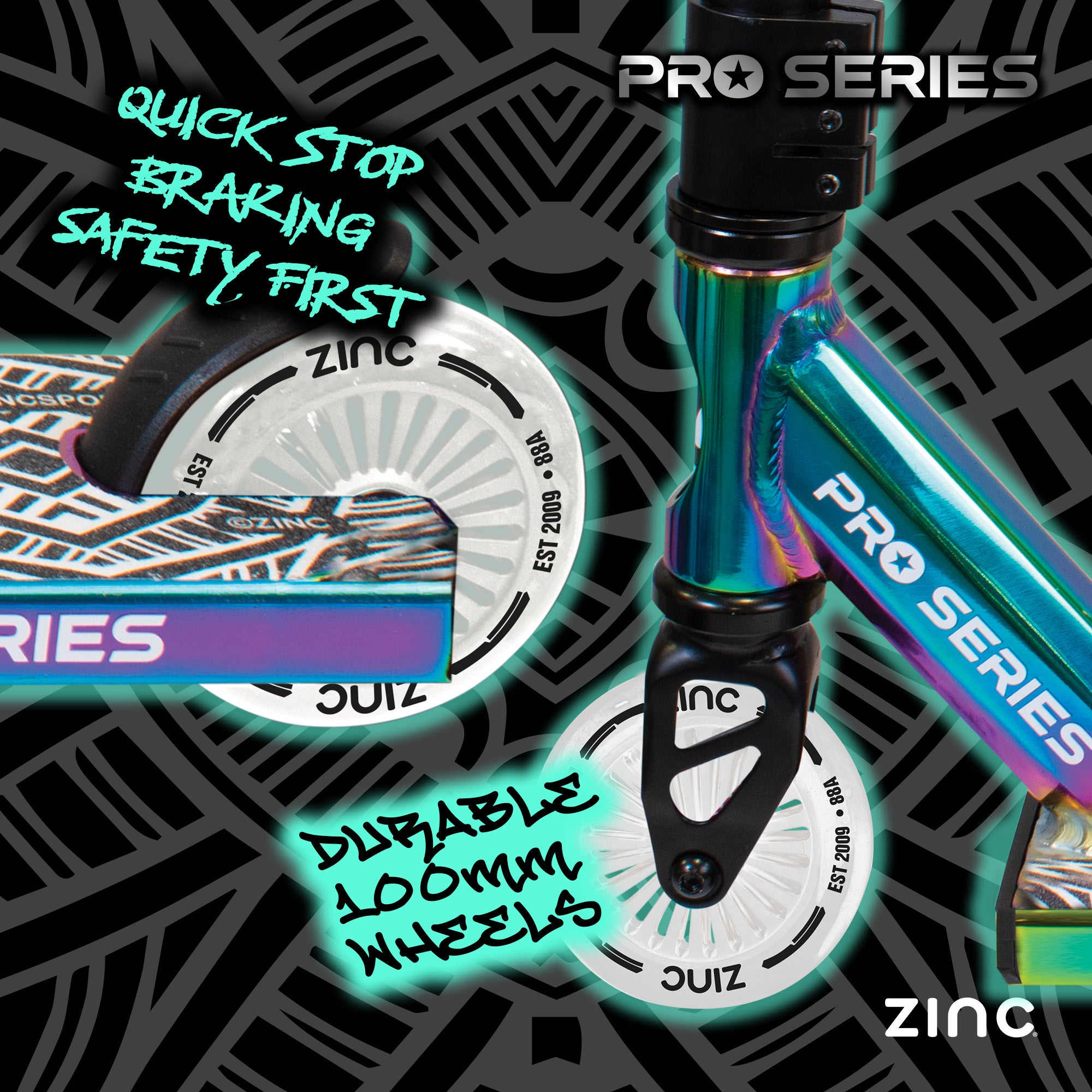 Zinc Nasty stunt scooter 100mm PU wheels with ABEC 9 precision bearings and quick stop rear brake for safe control